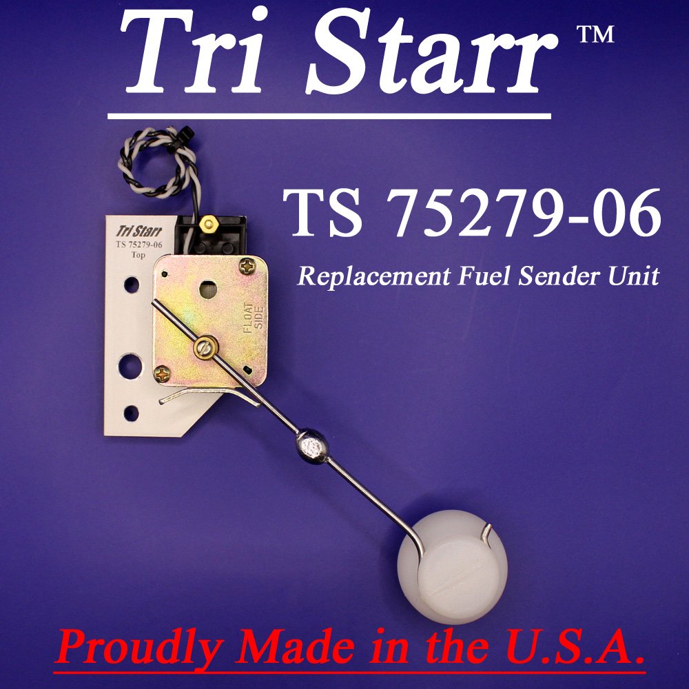 75279-06 Fuel Sending Unit - Tri-Starr Radiator